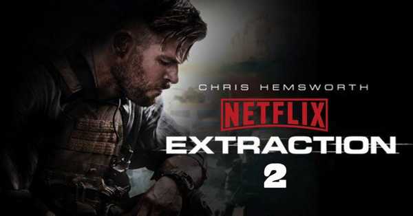 Extraction 2 Movie 2023: release date, cast, story, teaser, trailer, first look, rating, reviews, box office collection and preview